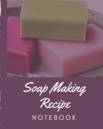 Cover for Mary Miller · Soap Making Recipe Notebook (Paperback Book) (2019)