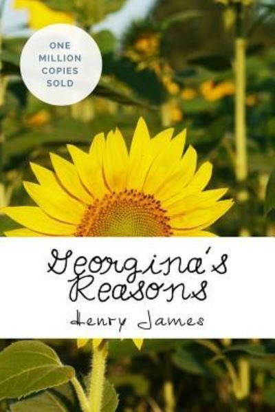 Georgina's Reasons - Henry James - Bøker - Createspace Independent Publishing Platf - 9781717042408 - 19. april 2018