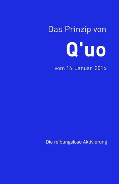 Cover for Jim McCarty · Das Prinzip von Q'uo (16. Januar 2016) (Paperback Bog) (2018)