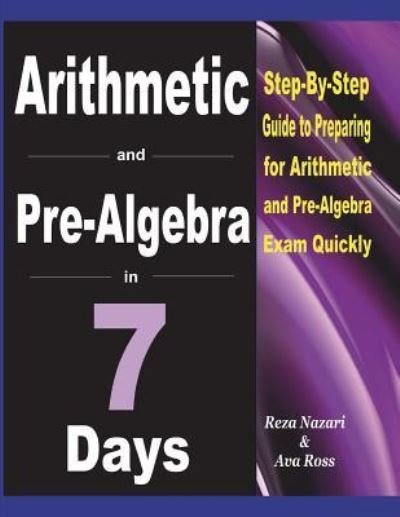 Cover for Ava Ross · Arithmetic and Pre-Algebra in 7 Days (Paperback Book) (2018)