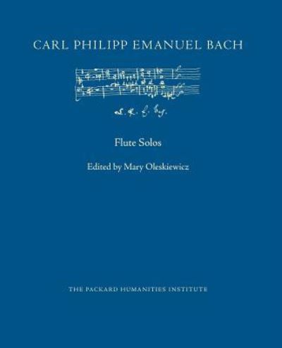 Flute Solos - Carl Philipp Emanuel Bach - Livros - Independently published - 9781726626408 - 1 de outubro de 2018