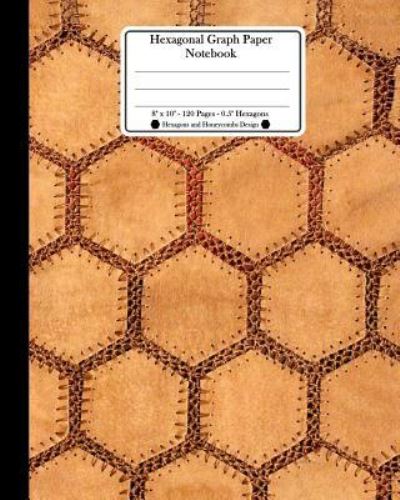 Cover for Ts Publishing · Hexagonal Graph Paper Notebook. 8&quot; x 10&quot;. 120 Pages. 0.5&quot; Hexagons (Paperback Book) (2018)