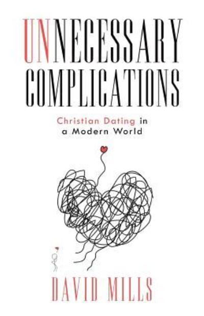 Cover for David Mills · Unnecessary Complications (Paperback Book) (2018)