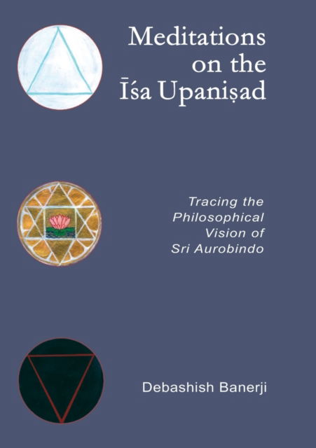 Cover for Debashish Banerji · Meditations on the Isa Upanisad (Paperback Book) (2021)