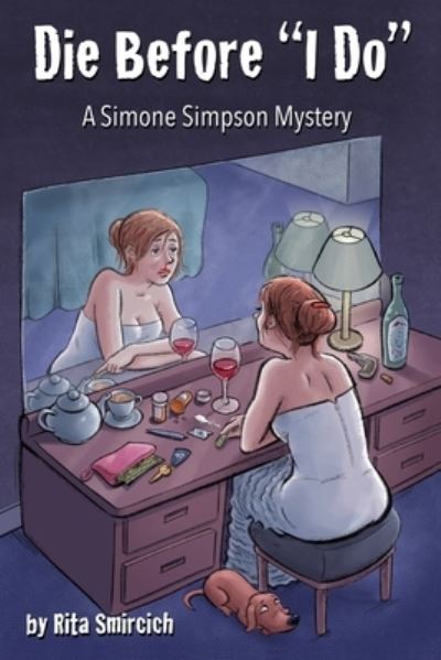 Cover for Rita Smircich · Die Before &quot;I Do&quot; (Paperback Book) (2019)