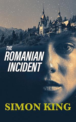 Cover for Simon King · Romanian Incident (Book) (2022)