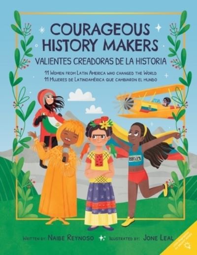 Courageous History Makers - Naibe Reynoso - Books - Con Todo Press - 9781736274408 - February 28, 2021