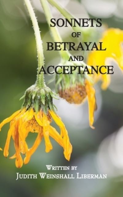 Cover for Judith Liberman · Sonnets of Betrayal and Acceptance (Hardcover Book) (2021)