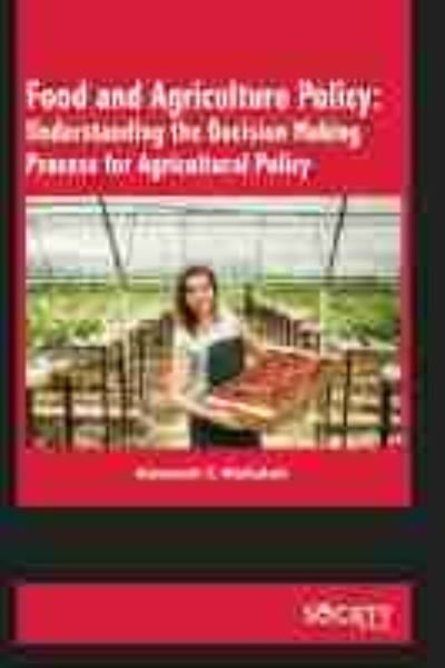 Cover for Nekesah T. Wafullah · Food and Agriculture Policy: Understanding the Decision Making Process for Agricultural Policy (Hardcover bog) (2020)