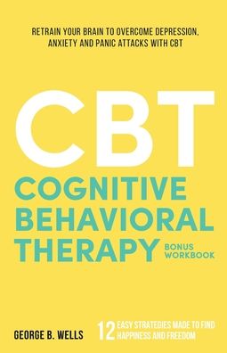 Cover for George B Wells · Cognitive Behavioral Therapy (Paperback Book) (2020)