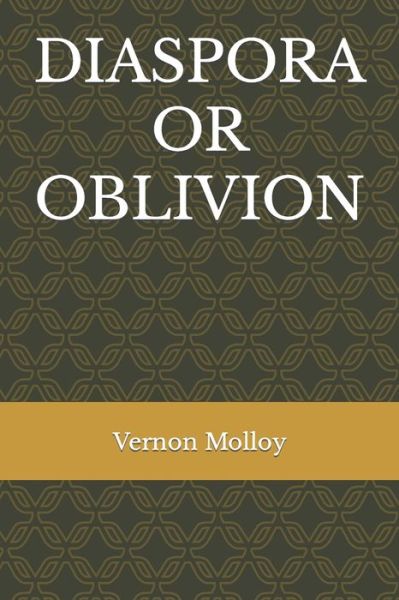 Cover for Vernon Molloy · Diaspora or Oblivion (Paperback Book) (2021)