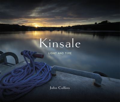 Cover for John Collins · Kinsale - Light &amp; Time (Hardcover Book) (2023)