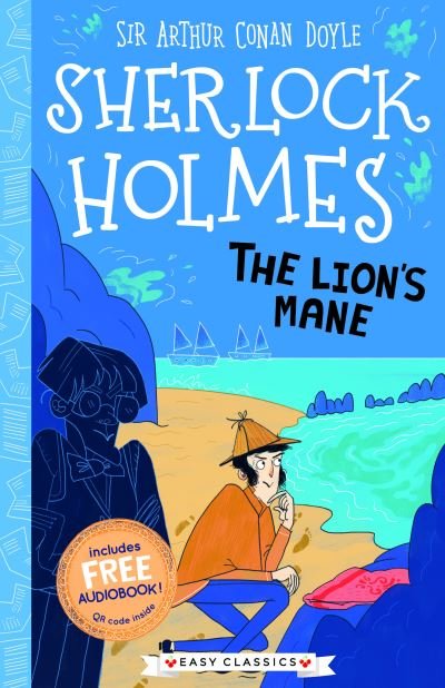 Cover for Arthur Conan Doyle · The Lion's Mane (Easy Classics) - The Sherlock Holmes Children's Collection (Easy Classics) (Paperback Bog) (2021)