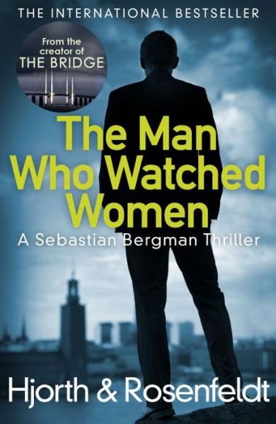 Cover for Michael Hjorth · The Man Who Watched Women (Pocketbok) (2015)