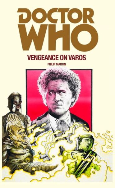 Cover for Philip Martin · Doctor Who: Vengeance on Varos (Paperback Book) (2016)