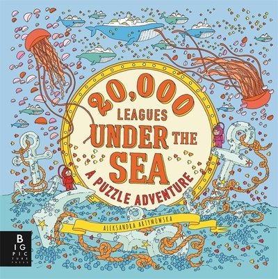 Cover for Aleksandra Artymowska · 20,000 Leagues Under the Sea: A Puzzle Adventure - Aleksandra Artymowska Puzzles (Hardcover bog) (2018)