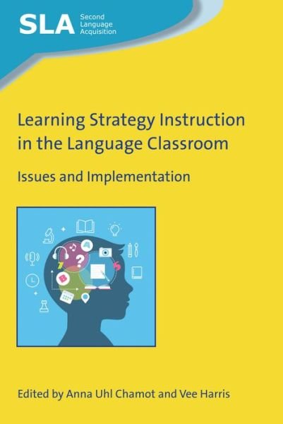 Cover for Anna Uhl Chamot · Learning Strategy Instruction in the Language Classroom (Hardcover bog) (2019)