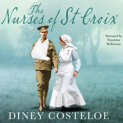 Cover for Diney Costeloe · The Nurses of St Croix (Hörbok (MP3)) [Unabridged edition] (2020)