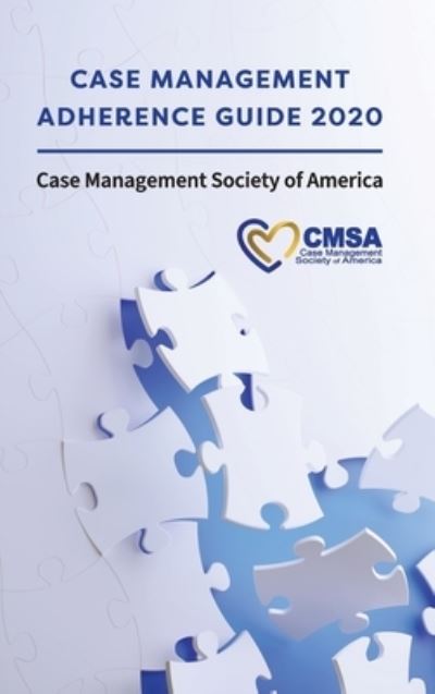 Cover for Case Management Society of America · Case Management Adherence Guide 2020 (Book) (2021)