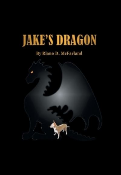 Cover for Riano D McFarland · Jake's Dragon (Hardcover Book) (2019)