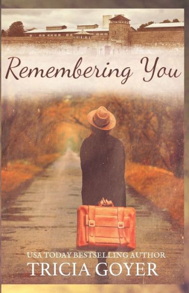 Cover for Tricia Goyer · Remembering You (Paperback Book) (2019)