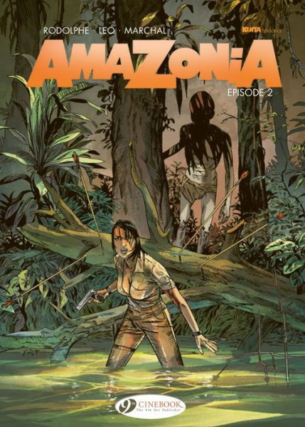 Amazonia Vol. 2: Episode 2 - Leo - Bøker - Cinebook Ltd - 9781800441408 - 15. august 2024