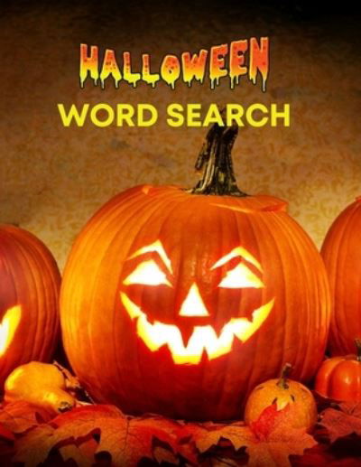 Cover for Sophia Brener · Halloween Words Search: 40 Puzzles with Word Search and Solutions 53 Pages (Pocketbok) (2021)