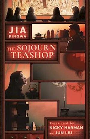 Cover for Jia Pingwa · The Sojourn Teashop (Gebundenes Buch) (2023)