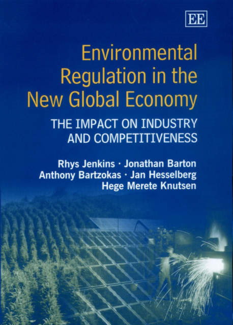 Cover for Rhys Jenkins · Environmental Regulation in the New Global Economy: The Impact on Industry and Competitiveness (Hardcover Book) (2002)