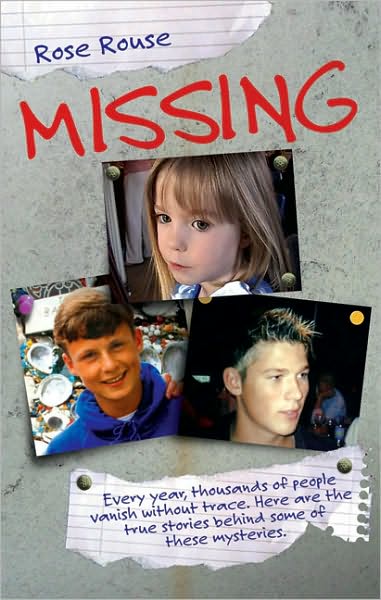 Missing - Rose Rouse - Books - John Blake Publishing Ltd - 9781844548408 - October 5, 2009