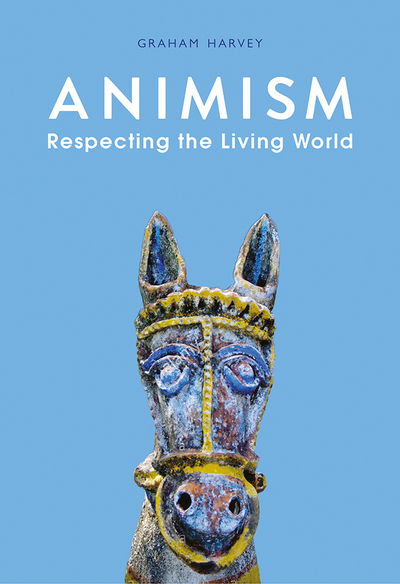 Cover for Graham Harvey · Animism: Respecting the Living World (Paperback Book) [2 Revised edition] (2017)