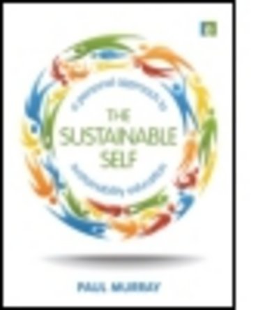 Cover for Paul Murray · The Sustainable Self: A Personal Approach to Sustainability Education (Paperback Bog) (2011)