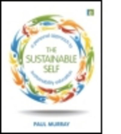 Cover for Paul Murray · The Sustainable Self: A Personal Approach to Sustainability Education (Paperback Book) (2011)