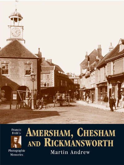 Cover for Martin Andrew · Amersham, Chesham and Rickmansworth: Photographic Memories - Photographic Memories (Paperback Bog) [Pbk edition] (2001)
