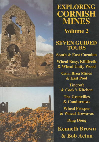 Cover for Kenneth Brown · Exploring Cornish Mines (Seven Guided Tours) (Paperback Book) [2 Revised edition] (2001)