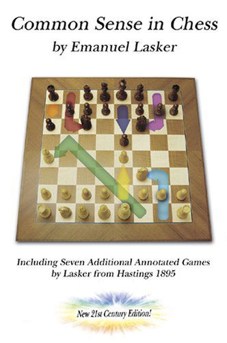 Common Sense in Chess - Emanuel Lasker - Kirjat - Russell Enterprises, Inc. - 9781888690408 - lauantai 1. maaliskuuta 2008