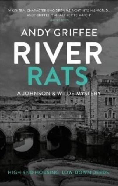 Cover for Andy Griffee · River Rats (Johnson &amp; Wilde Crime Mystery #2): Low-down deeds. War on the water. A Bath-based crime mystery. - Johnson &amp; Wilde Crime Mystery (Paperback Book) (2022)