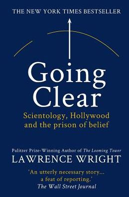 Cover for Lawrence Wright · Going Clear: Scientology, Hollywood and the Prison of Belief (Paperback Book) (2016)