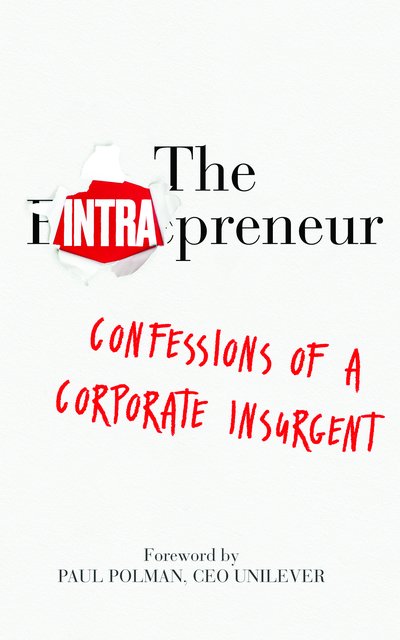 Cover for Gib Bulloch · The Intrapreneur: Confessions of a corporate insurgent (Paperback Book) (2018)