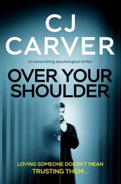Cover for C.J. Carver · Over Your Shoulder (Paperback Book) (2019)