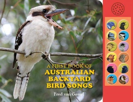 Cover for Fred Van Gessel · A First Book of Australian Backyard Bird Songs (Board book) (2023)