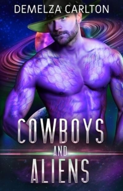 Cover for Demelza Carlton · Cowboys and Aliens: An Alien Scifi Romance - Colony: Holiday (Paperback Book) (2022)