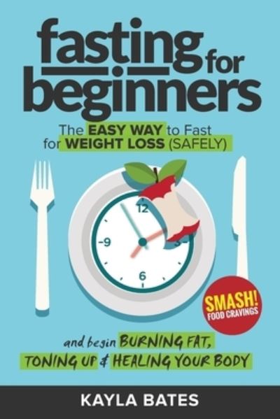 Cover for Kayla Bates · Fasting for Beginners (Paperback Book) (2019)