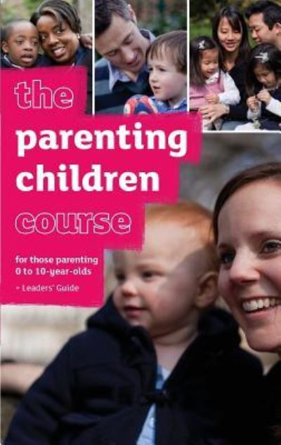 Cover for Nicky and Sila Lee · The Parenting Children Course Leader's Guide - NA English (Taschenbuch) (2017)