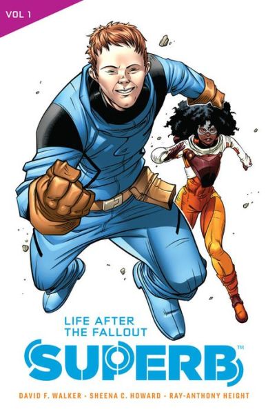 Superb Vol. 1: Life After the Fallout - David F. Walker - Books - Lion Forge, LLc, The - 9781941302408 - December 26, 2017