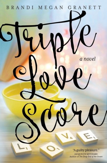 Cover for Brandi Megan Granett · Triple Love Score (Pocketbok) (2016)