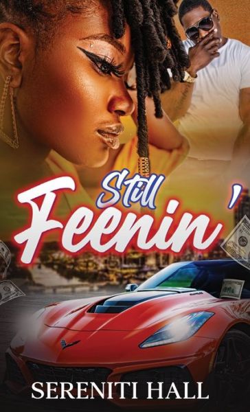 Cover for Sereniti Hall · Still Feenin' (Hardcover Book) (2012)