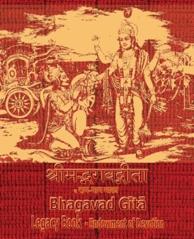 Cover for Sushma · Bhagavad Gita Legacy Book - Endowment of Devotion (Paperback Book) (2020)