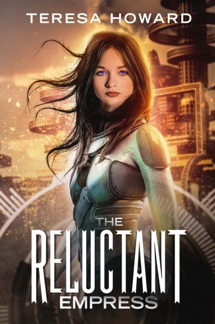 Cover for Teresa Howard · The Reluctant Empress (Paperback Book) (2020)