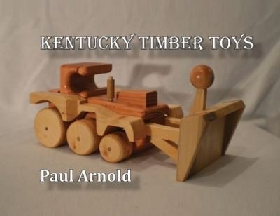 Cover for Paul Arnold · Kentucky Timber Toys (Taschenbuch) (2021)